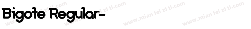 Bigote Regular字体转换